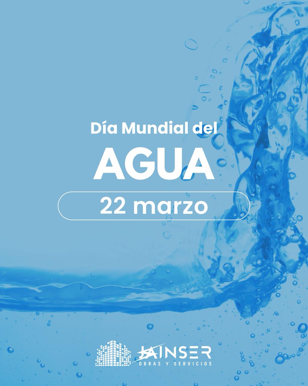  22 de marzo | Día Mundial del Agua